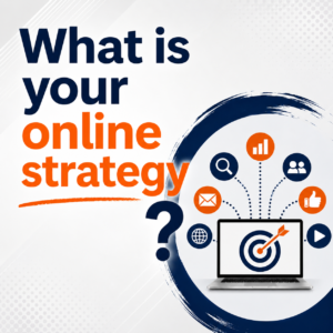 What is your online strategy